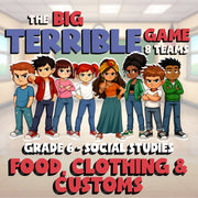 Food, Clothing & Customs BIG TERRIBLE GAME - No Prep Grade 6 Socials Review