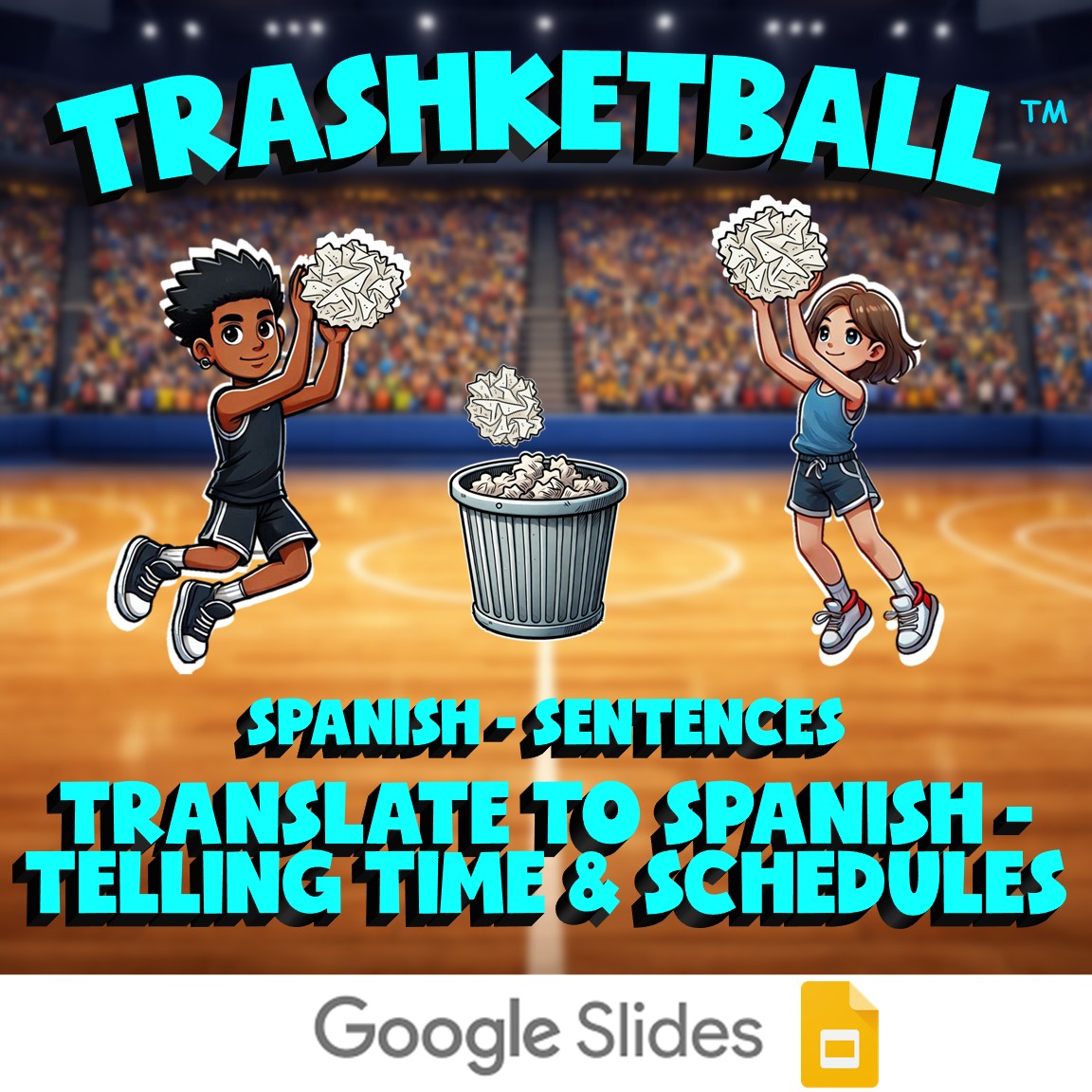 Translate to Spanish - Telling Time & Schedules TRASHKETBALL Game - Spanish