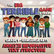 Analyze Informative Text Structure BIG TERRIBLE GAME - Grade 9 ELA Review