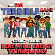 Renewable Energy Technologies BIG TERRIBLE GAME - No Prep Grade 7 Science Review