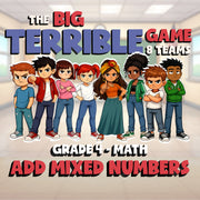 Add Mixed Numbers BIG TERRIBLE GAME - No Prep Grade 4 Math Review Activity