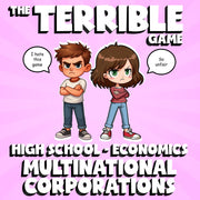 Multinational Corporations THE TERRIBLE GAME - No Prep Economics Review Activity