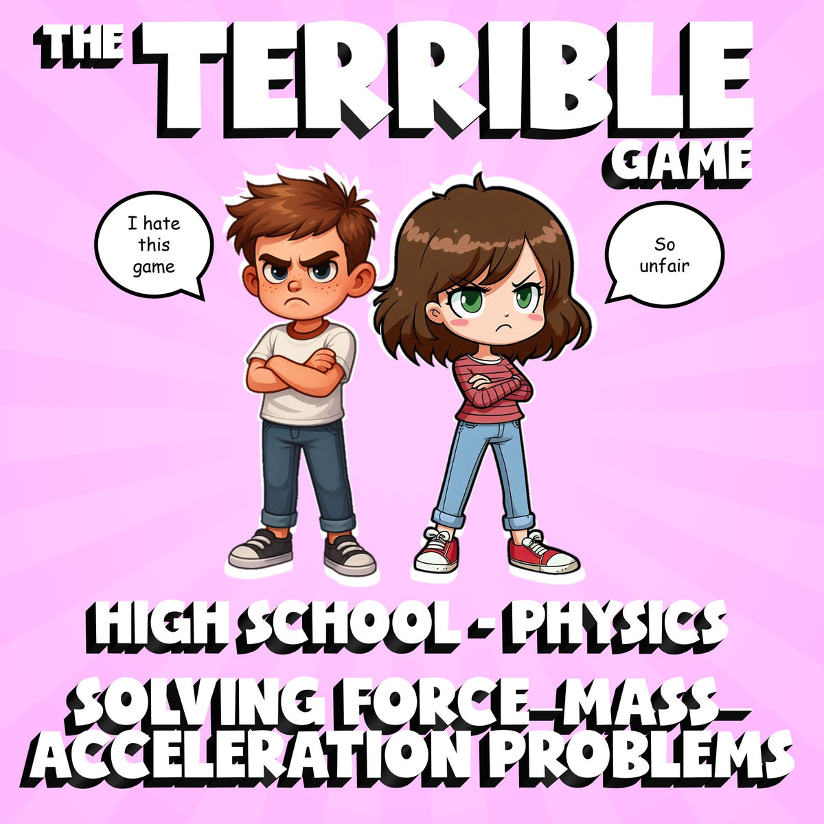 Solving Force–Mass–Acceleration Problems THE TERRIBLE GAME - Physics Science
