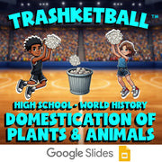 Domestication of Plants & Animals TRASHKETBALL Game - No Prep World History