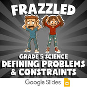 Defining Problems & Constraints FRAZZLED Science Game - No Prep Grade 5 Review