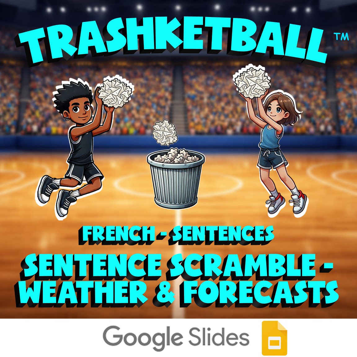 Sentence Scramble - Weather & Forecasts TRASHKETBALL French Game - No Prep