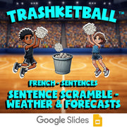 Sentence Scramble - Weather & Forecasts TRASHKETBALL French Game - No Prep