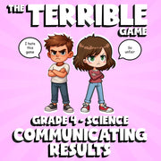 Communicating Results THE TERRIBLE GAME - No Prep Grade 4 Science Review