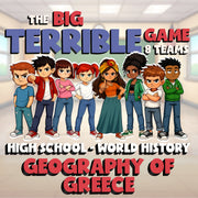 Geography of Greece BIG TERRIBLE GAME - No Prep World History Review Activity