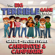 Candidates & Campaigns BIG TERRIBLE GAME - No Prep Grade 3 Socials Review