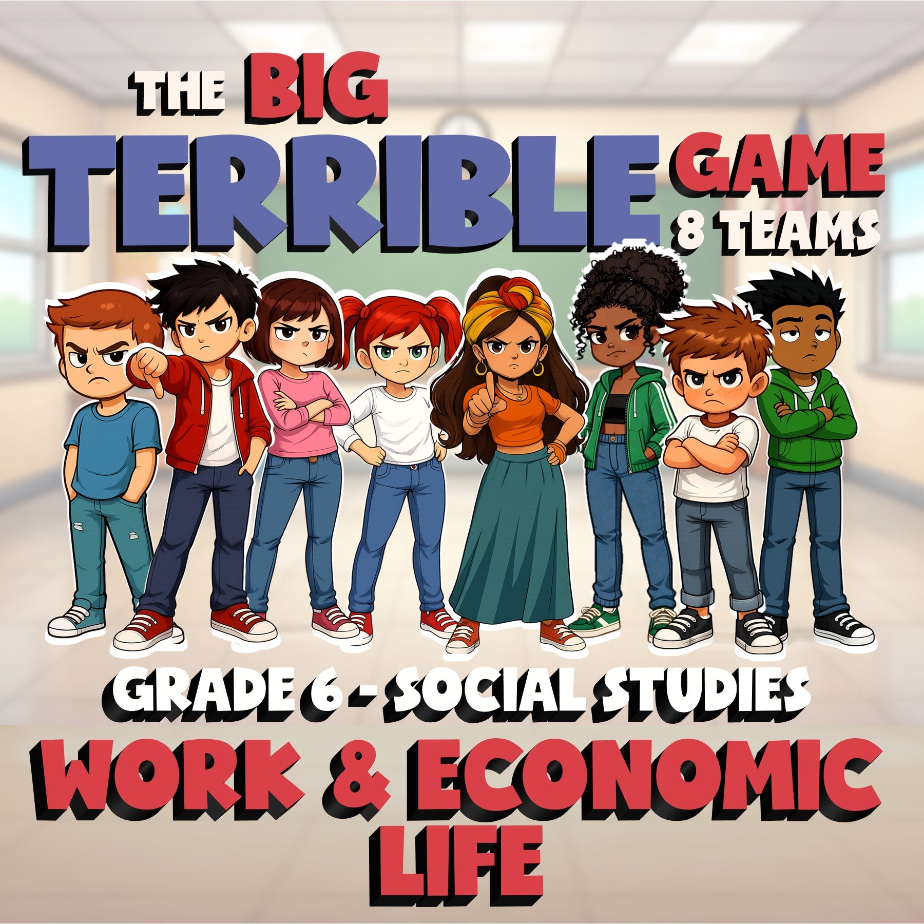 Work & Economic Life BIG TERRIBLE GAME - No Prep Grade 6 Socials Review Activity