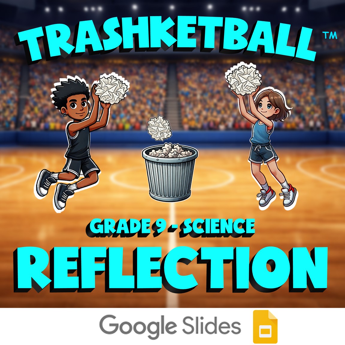 Reflection TRASHKETBALL Science Game - No Prep Grade 9 Review Activity
