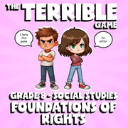 Foundations of Rights THE TERRIBLE GAME - No Prep Grade 8 Socials Review