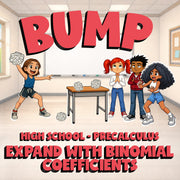 Expand with Binomial Coefficients BUMP Math Game - No Prep PreCalculus Review