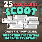 Supporting the Central Idea with Key Details SCOOT TASK CARDS ELA Game - Grade 9