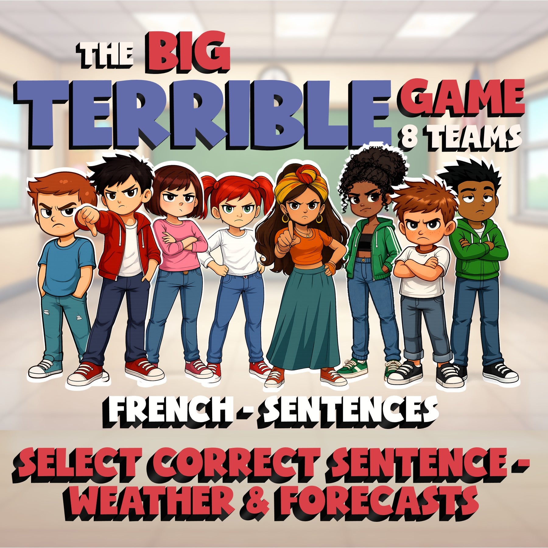 Select Correct Sentence - Weather & Forecasts BIG TERRIBLE GAME - French