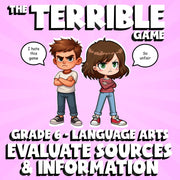Evaluate Sources & Information THE TERRIBLE GAME - No Prep Grade 6 ELA Review