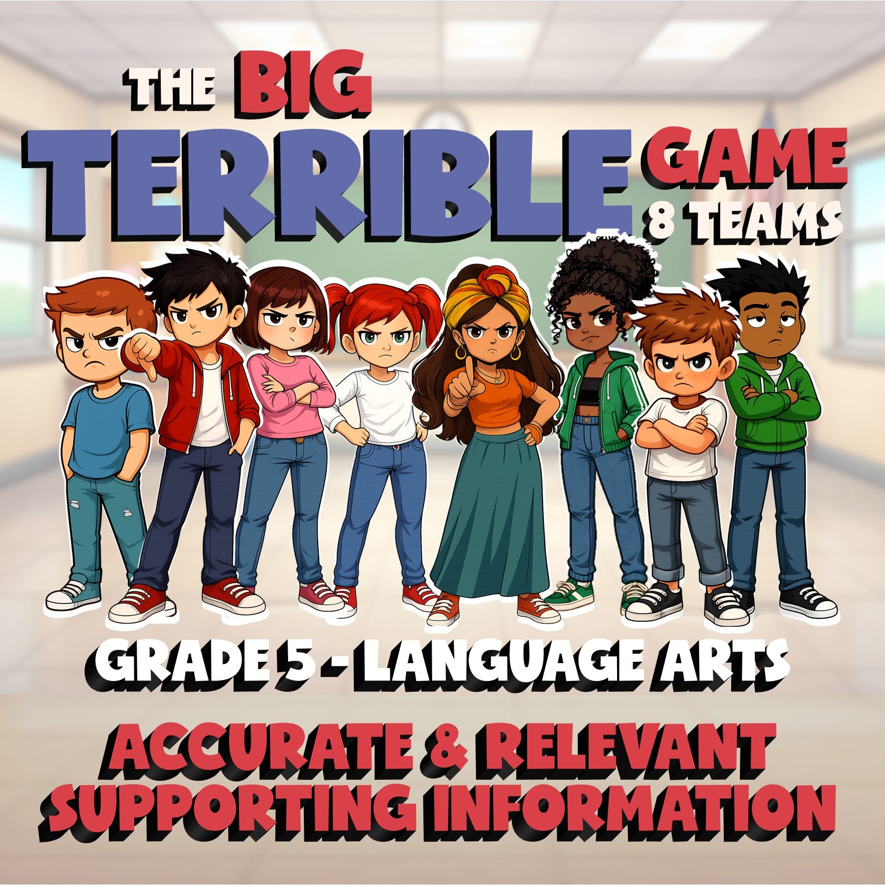 Accurate & Relevant Supporting Information BIG TERRIBLE GAME - Grade 5 ELA