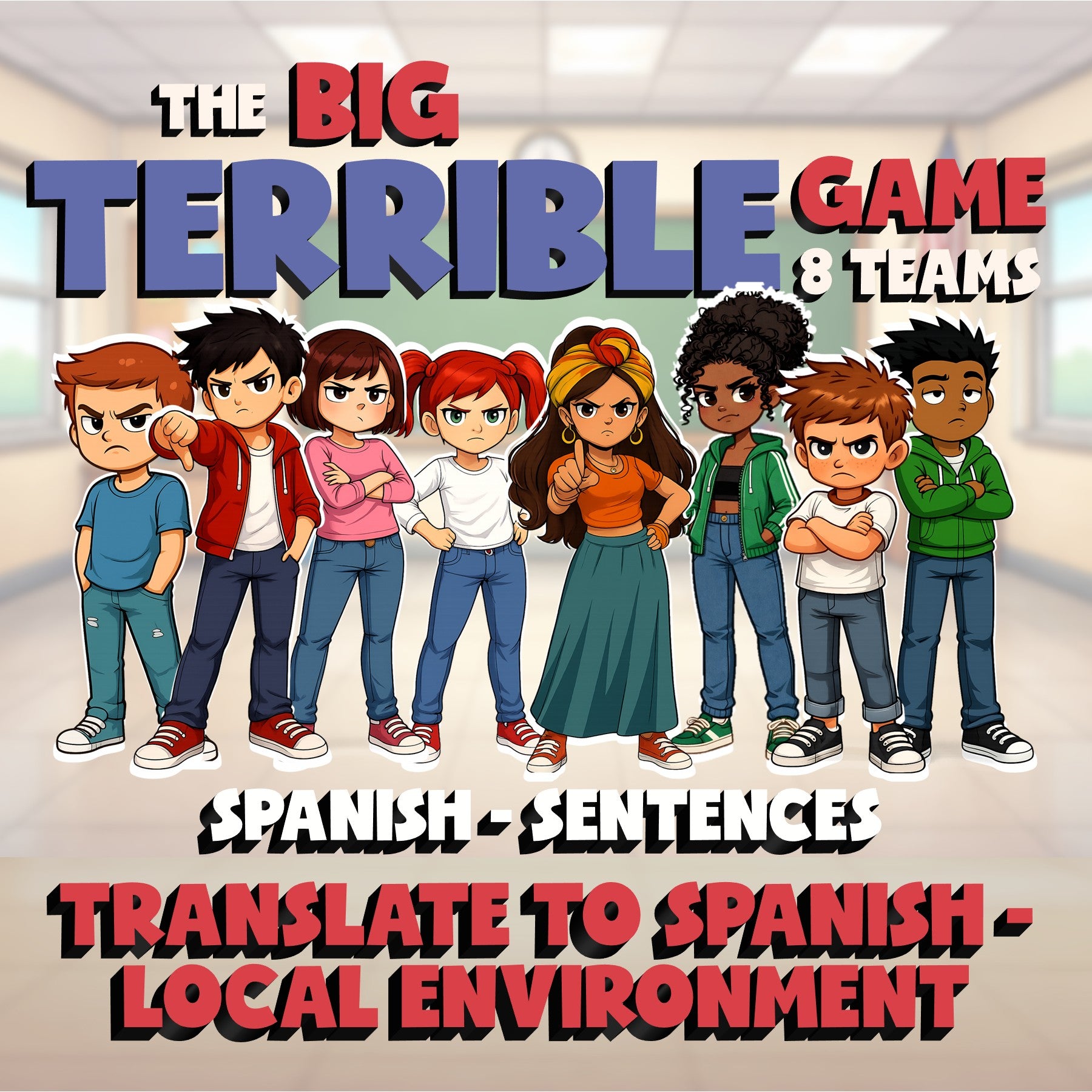 Translate to Spanish - Local Environment BIG TERRIBLE GAME - Spanish Exercise