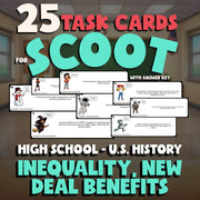 Inequality, New Deal Benefits SCOOT TASK CARDS U.S. History Game - No Prep