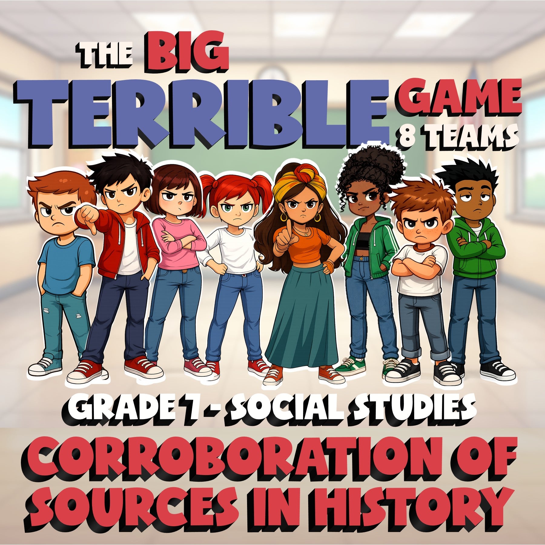 Corroboration of Sources in History BIG TERRIBLE GAME - Grade 7 Socials Review