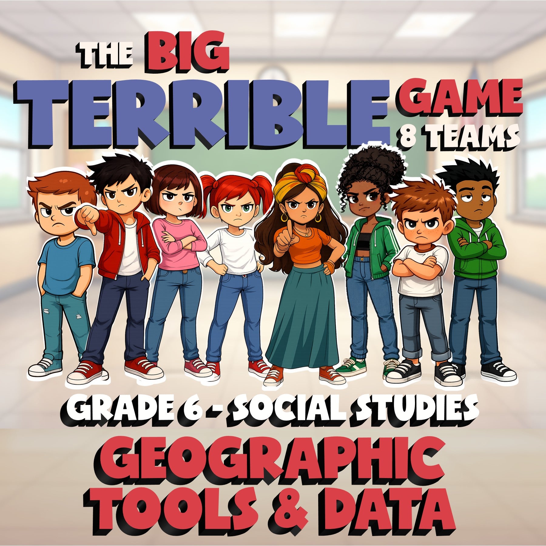 Geographic Tools & Data BIG TERRIBLE GAME - No Prep Grade 6 Socials Review