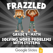 Solving Word Problems with Systems FRAZZLED Math Game - No Prep Grade 9 Review