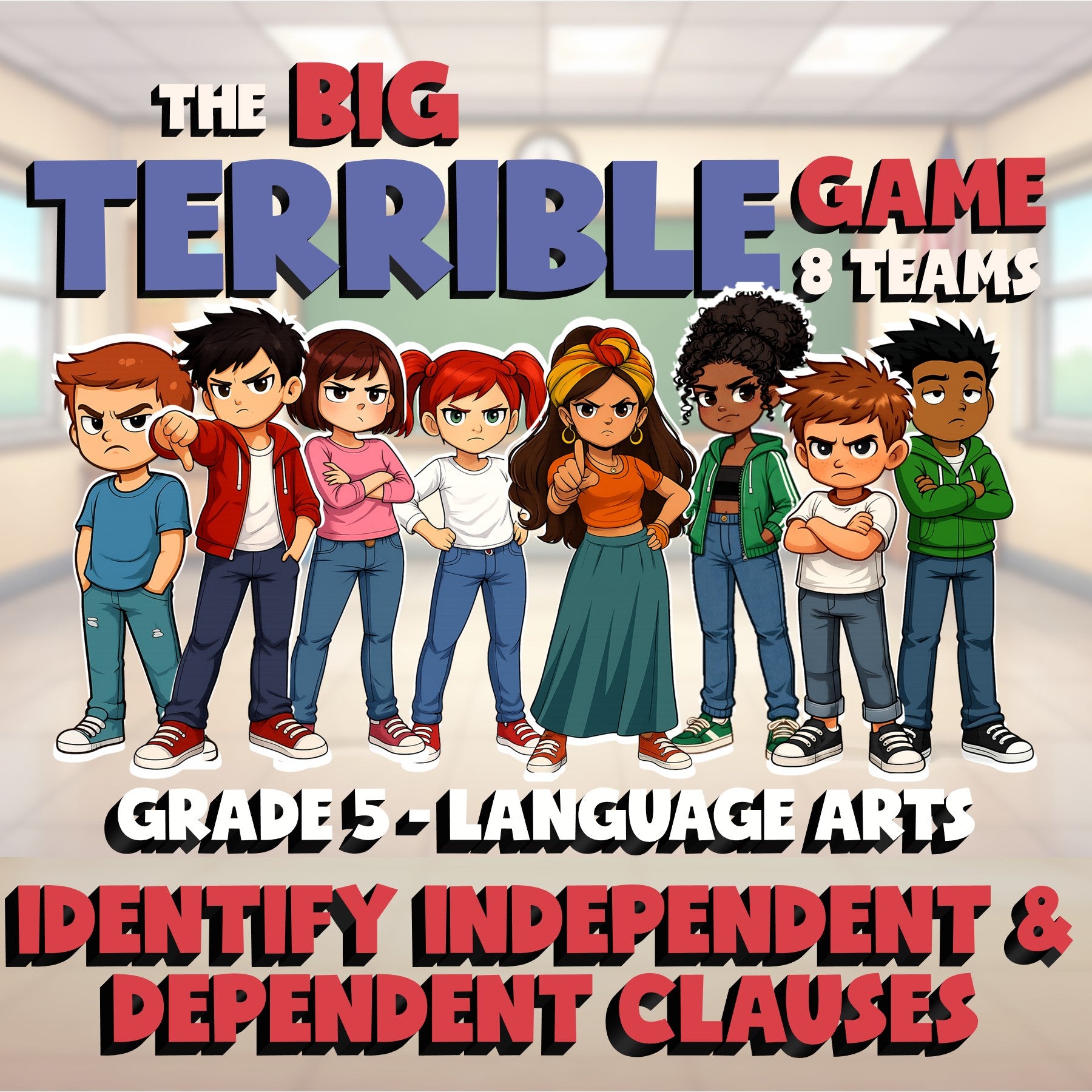 Identify Independent & Dependent Clauses BIG TERRIBLE GAME - Grade 5 ELA Review