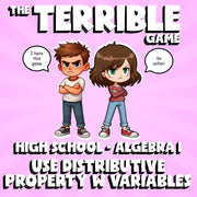 Use Distributive Property w Variables THE TERRIBLE GAME - No Prep Algebra 1