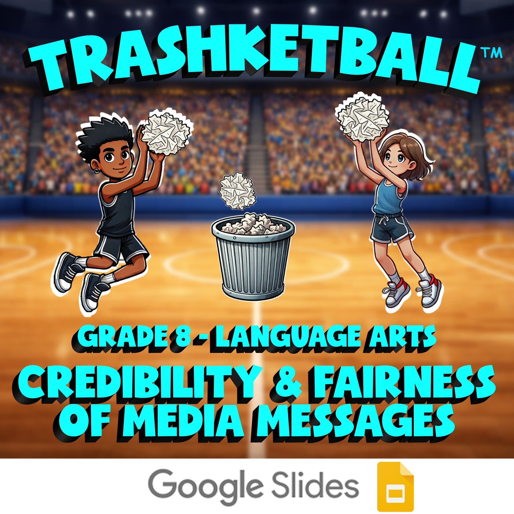 Credibility & Fairness of Media Messages TRASHKETBALL ELA Game - No Prep Grade 8
