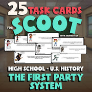 The First Party System SCOOT TASK CARDS U.S. History Game - No Prep Review