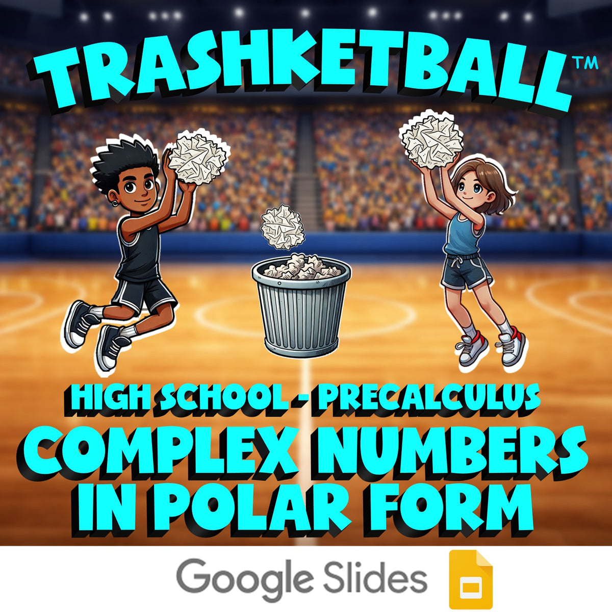 Complex Numbers in Polar Form TRASHKETBALL Math Game - No Prep PreCalculus