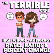 Rates, Ratios & Percent Change THE TERRIBLE GAME - AP Biology Science Review