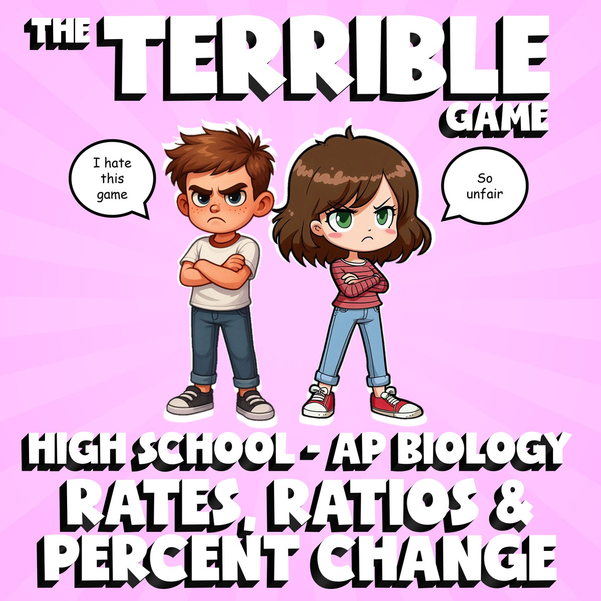 Rates, Ratios & Percent Change THE TERRIBLE GAME - AP Biology Science Review