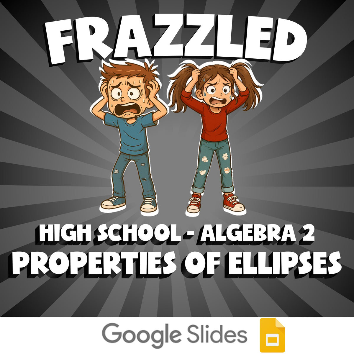 Properties of Ellipses FRAZZLED Math Game - No Prep Algebra 2 Review Activity