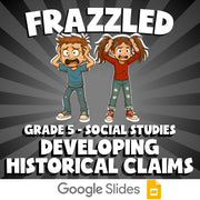 Developing Historical Claims FRAZZLED Socials Game - No Prep Grade 5 Review