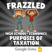 Purposes of Taxation FRAZZLED Economics Game - No Prep Review Activity