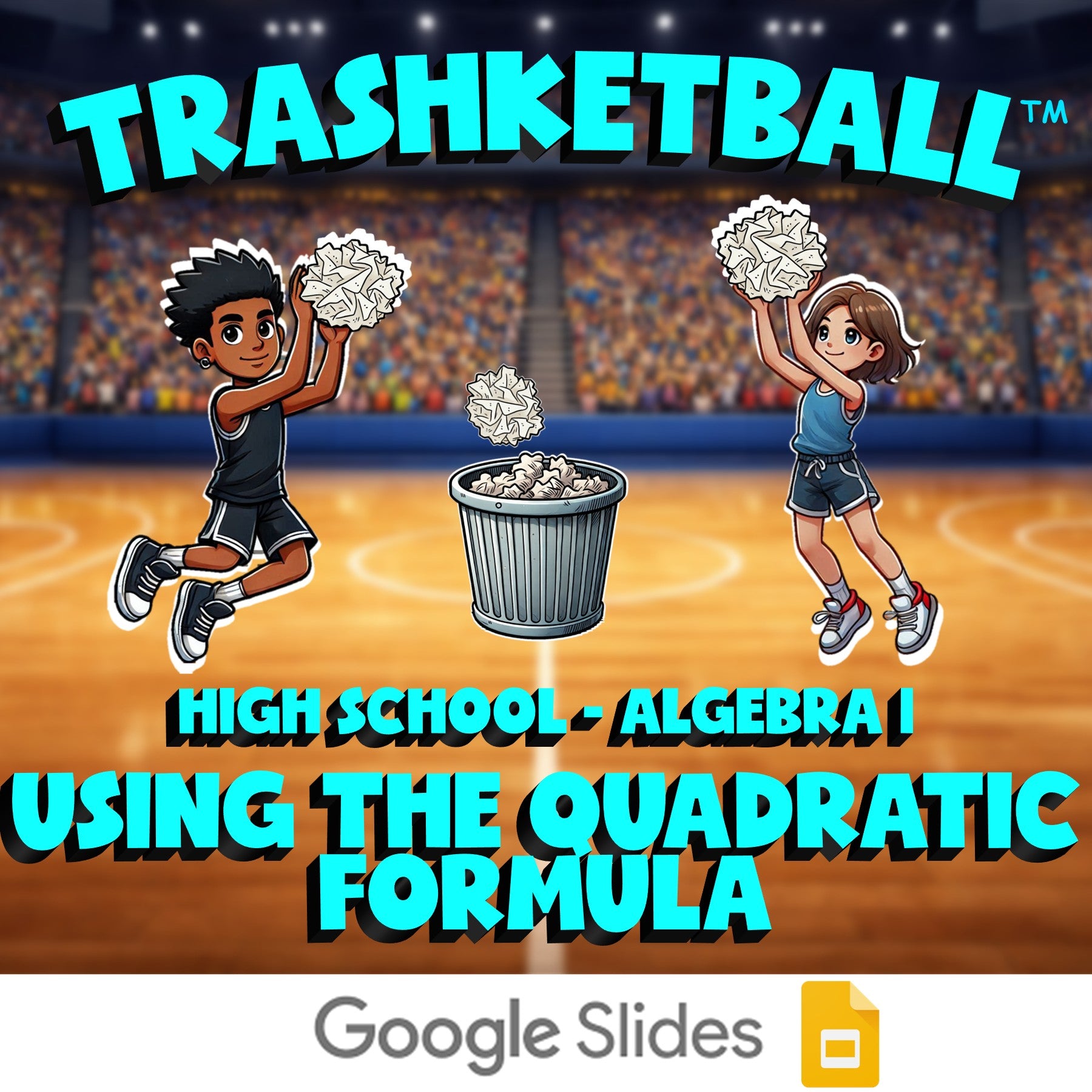 Using the Quadratic Formula TRASHKETBALL Math Game - No Prep Algebra 1 Review