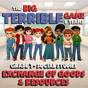 Exchange of Goods & Resources BIG TERRIBLE GAME - No Prep Grade 7 Socials Review