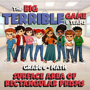 Surface Area of Rectangular Prisms BIG TERRIBLE GAME - Grade 6 Math Review