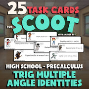 Trig Multiple Angle Identities SCOOT TASK CARDS Math Game - No Prep PreCalculus
