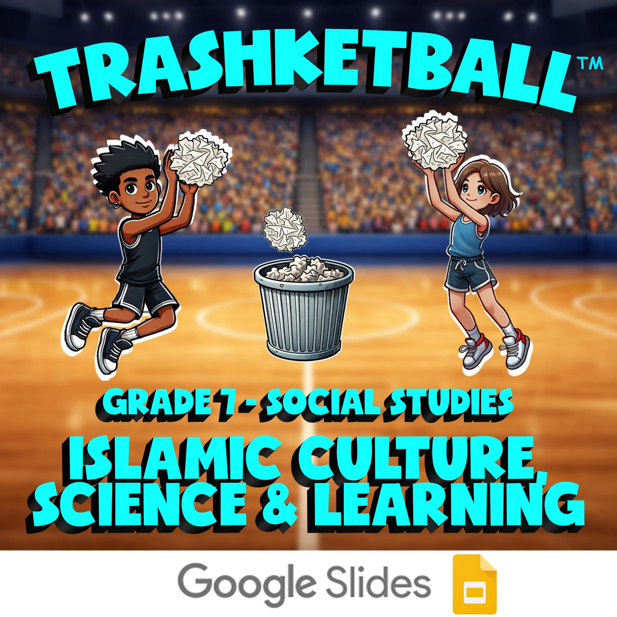 Islamic Culture, Science & Learning TRASHKETBALL Socials Game - No Prep Grade 7