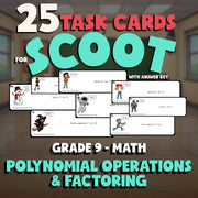 Polynomial Operations & Factoring SCOOT TASK CARDS Math Game - No Prep Grade 9