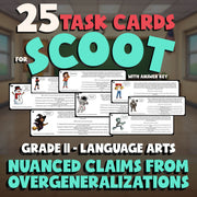 Nuanced Claims from Overgeneralizations SCOOT TASK CARDS ELA Game - Grade 11