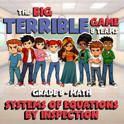 Systems of Equations by Inspection BIG TERRIBLE GAME - Grade 8 Math Review