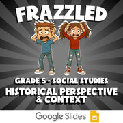 Historical Perspective & Context FRAZZLED Socials Game - No Prep Grade 5 Review