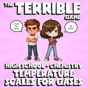 Temperature Scales for Gases THE TERRIBLE GAME - Chemistry Science Review