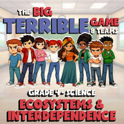 Ecosystems & Interdependence BIG TERRIBLE GAME - No Prep Grade 4 Science Review