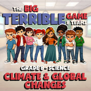 Climate & Global Changes BIG TERRIBLE GAME - No Prep Grade 8 Science Review