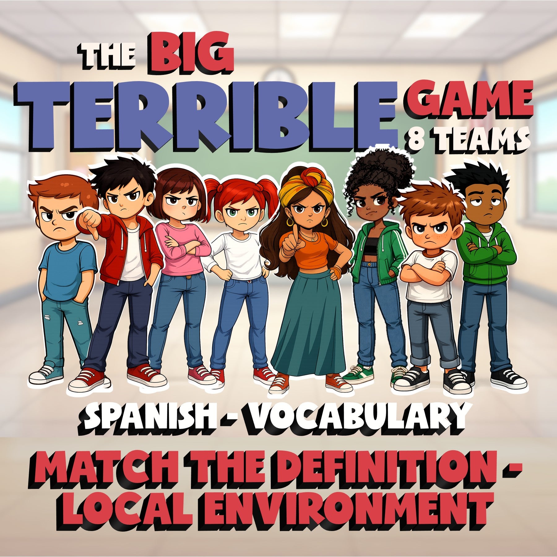 Match the Definition - Local Environment BIG TERRIBLE GAME - Spanish Exercise